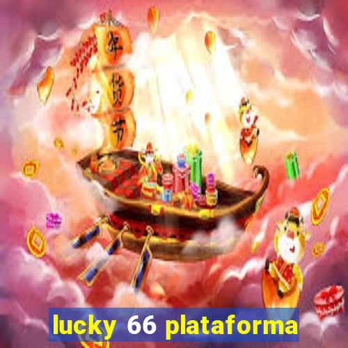 lucky 66 plataforma